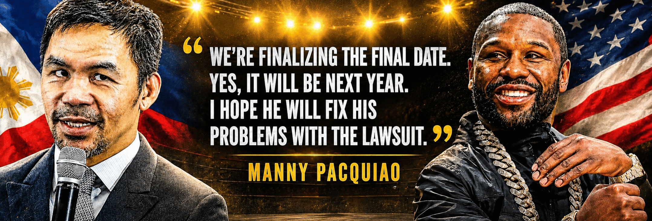 Pacquiao Confirms Mayweather Rematch Planned for Next Year as Legal Matters Delay Finalization